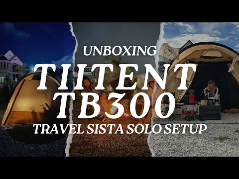 UNBOXING NEW LIFESTYLE TENT BRAND TAIWAN by TIITENT TB300 , SOLO SETUP TRAVEL SISTA