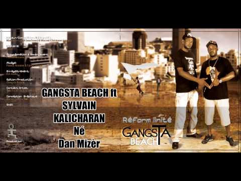 Gangsta Beach ft Sylvain Kalicharan  Né Dan Mizèr