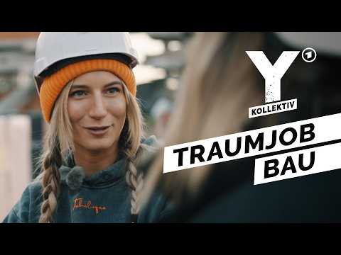 Kein Bock mehr auf dumme Sprüche – Als Frau auf’m Bau | Y-Kollektiv