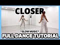 JIHYO ‘CLOSER’ - FULL DANCE TUTORIAL {SLOW MUSIC}