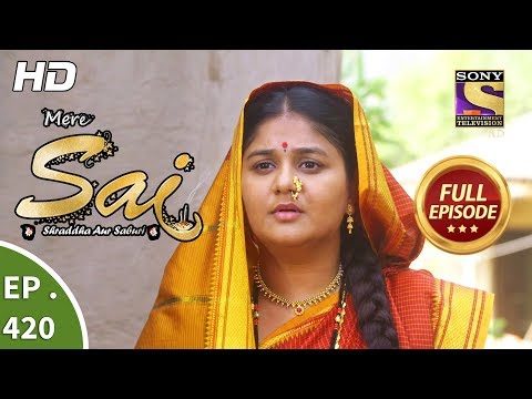 Mere Sai - Ep 420 - Full Episode - 3rd May, 2019
