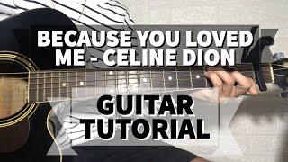 Because You Loved Me - Ca©line Dion (Guitar Tutorial)