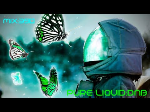 Liquid Drum And Bass Mix (Pure : Liquid) No:390
