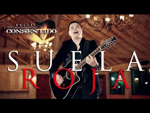 DUETO CONSENTIDO - SUELA ROJA (VIDEO OFICIAL)