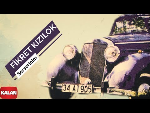 Serserinim - Fikret Kızılok