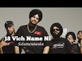 18 Vich Name Ni Sidu Mose Wala New Song Full Video 2022 Sidhumoosewala Punjabisong New