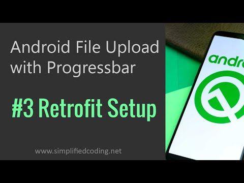 3 Android Upload File to Server Retrofit Setup