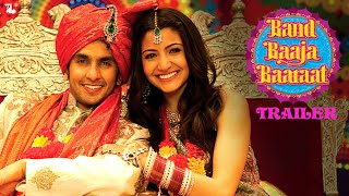 Band Baaja Baaraat | Official Trailer | Ranveer Singh | Anushka Sharma | Maneesh Sharma