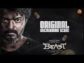 BEAST Original Background Score Thalapathy Vijay Sun Pictures Nelson Anirudh Pooja Hegde