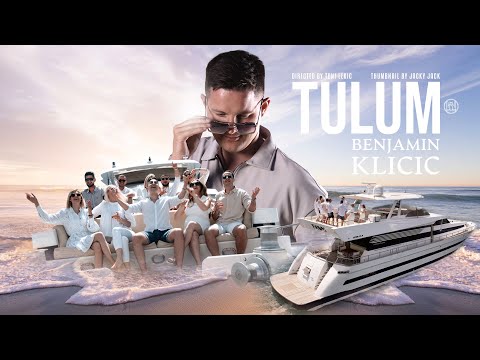 Benjamin Klicic - Tulum (Official Music Video)