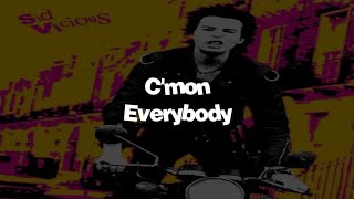 Sid Vicious - C&#39;mon Everybody (Subtitulado en español)