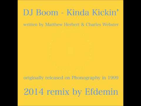 DJ Boom - Kinda Kickin' (Efdemin Remix)