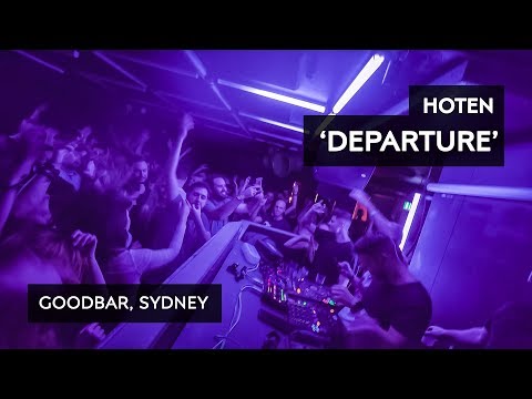 Hoten playing "Departure" @ Goodbar, Sydney