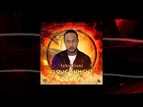 Jahvillani, Panta Son - Government Block(Official Audio) Dancehall Venom Riddim2023