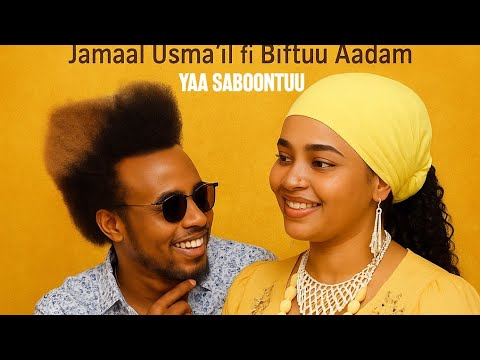Jamaal usmailifi Biftuu Aadam_yaa sabboonaa 2023