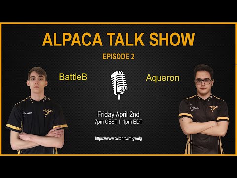 Alpaca Talk Show - Episode 2: AqueroN & BattleB