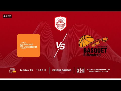 Bàsquet SAFA Claror - A.B. El Vendrell - Fase de Grupos - Pirineos Cup