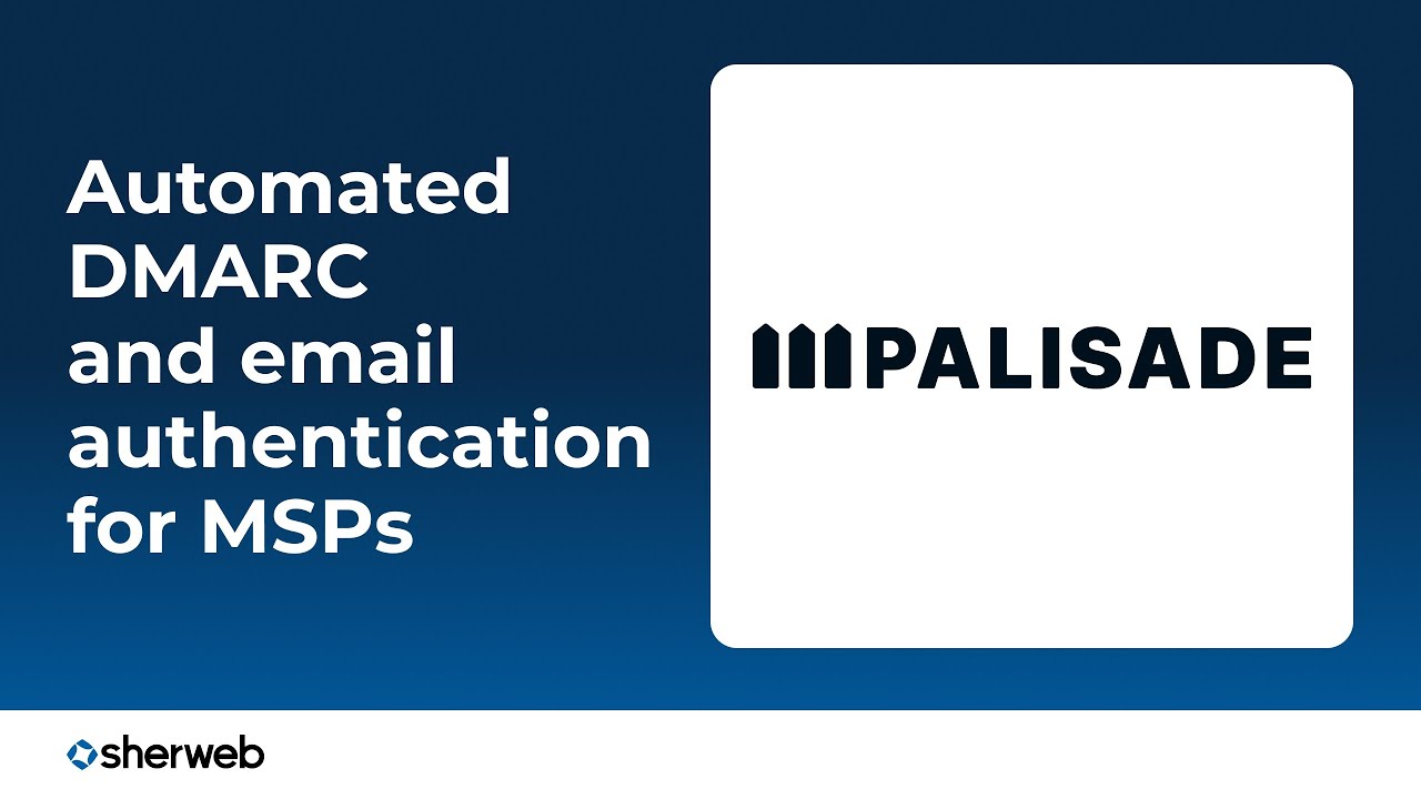 Demo Video: Palisade for MSPs