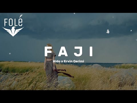 Aldo ft Ervin Qerimi - Faji