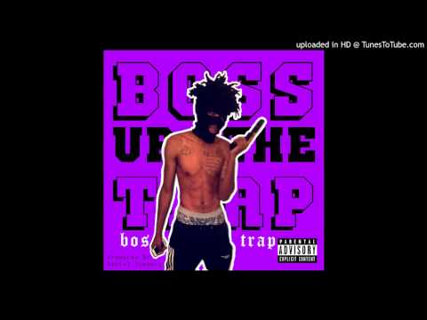 The 6th Grade - Boss Up the Trap