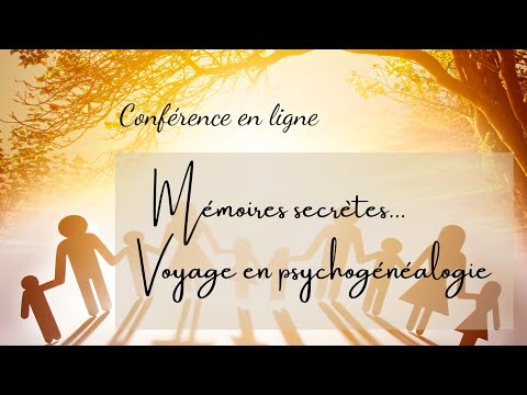 Mémoires secrètes, voyage en psychogénéalogie