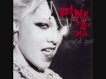 P!nk- Last To Know(With Lyrics)