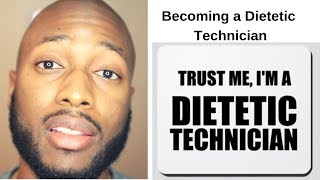 Becoming a Dietetic Technician