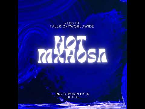 Xled SA - Hot Mxhosa (Audio) ft. Tallrickyworldwide