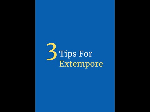 3 Tips for Extempore