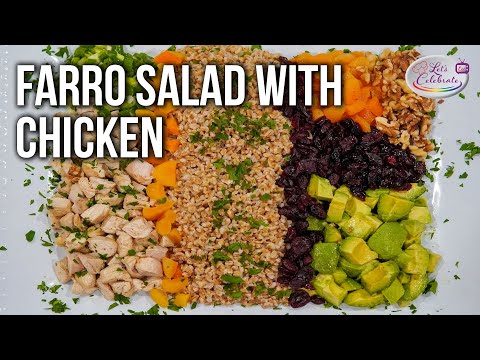 How to Make Farro Salad with Chicken - A Healthy Mediterranean Salad