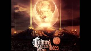 Calmed By The Tides Of Rain - Eternal Wisdom [New Song] (2012)