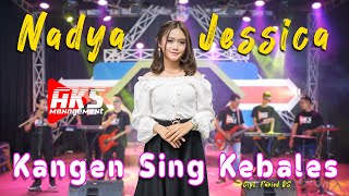 Download lagu NADYA JESSICA - KANGEN SING KEBALES | AKS MANAGEMENT mp3