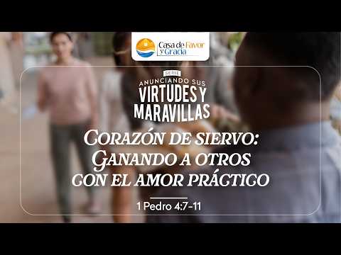 Panel: Corazón de Siervo, ganando a otros por medio del amor práctico