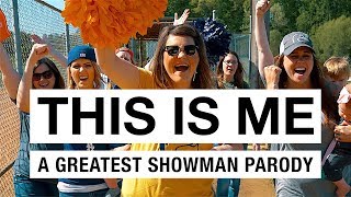 This Is Me:  A Greatest Showman Parody