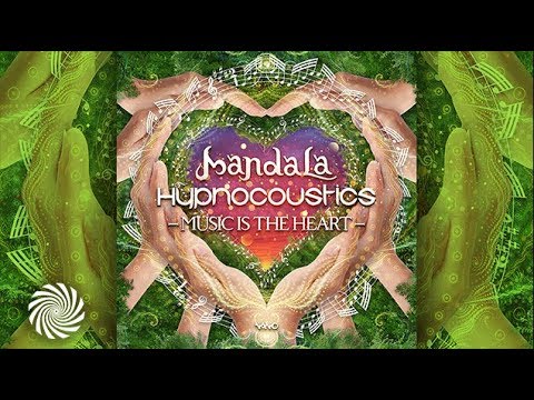 Mandala & Hypnocoustics - Music Is The Heart