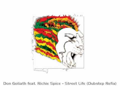Don Goliath feat. Richie Spice - Street Life Remix [Dubplate]