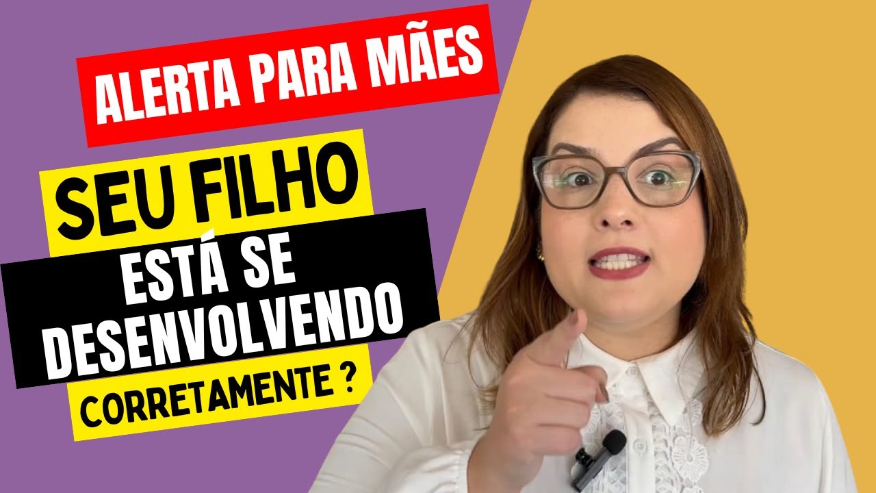 Seu Filho Está se Desenvolvendo Corretamente?