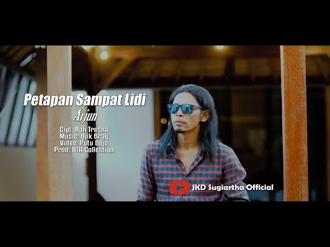 PETAPAN SAMPAT LIDI // ARJUN {Official Music Video}