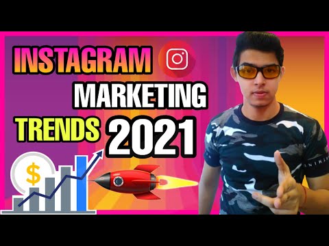 Instagram Marketing Trends 2021 (Tips To Grow on Instagram)