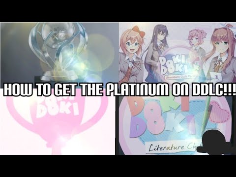 FULL GUIDE ON HOW TO GET THE PLATINUM TROPHY ON DDLC PLUS!!!