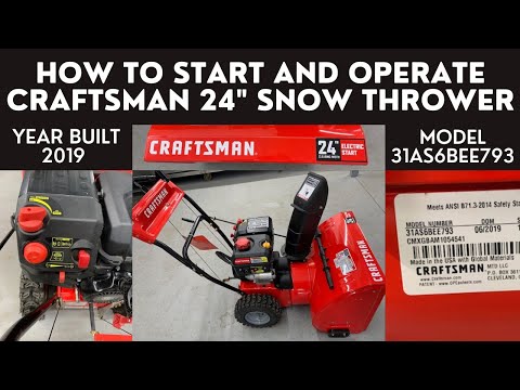 How to Start and Operate Craftsman 24” Snow Thrower