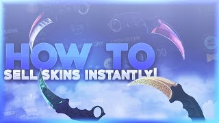 How To INSTANTLY Sell Your CSGO Skins for REAL MONEY!
