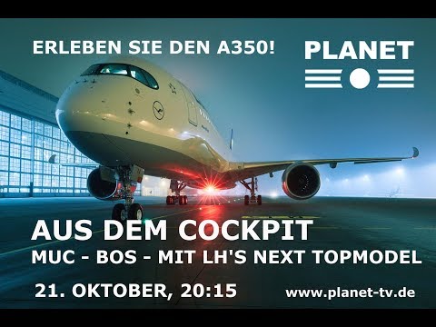PREMIERE - A350 Lufthansa's next Topmodel - auf PLANET | Trailer