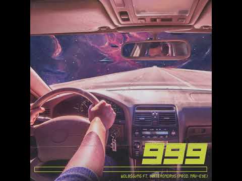 WOLBSGVNG - 999 ft.  iHATEMONDAYS (prod.kiwi x NAV EYE)