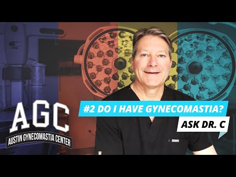 Do I Have Gynecomastia? Ask Dr. C - Episode 2