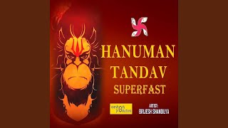 Hanuman Tandav Superfast