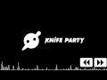 Internet Friends - Knife Party 
