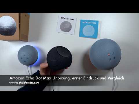 Amazon Echo Dot Max Unboxing, First Impressions and Comparison