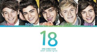 One Direction - 18 Lyrics (Color Coded Lyrics)