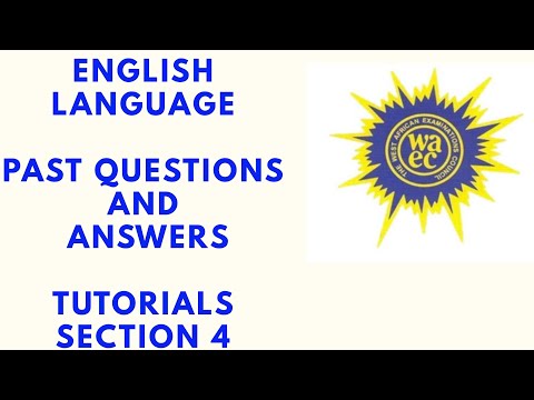 ENGLISH LANGUAGE PAST QUESTIONS AND ANSWERS FOR WAEC WASSCE. ONLINE EDUCATION. ENGLISH.